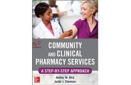 Community and Clinical Pharmacy Services: A step by step approach-First Edition (انتشارات اطمینان/Ashley W. Ells)