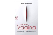 The Perfect Vagina:Cosmetic Surgery in the Twenty-First Century(انتشارات اطمینان/Lindy McDougall)