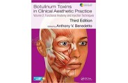 Botulinum Toxins Clinical Aesthetic Practice 3E Volum Two:Functional Anatomy and Injection Techniques (Series in Cosmetic and Laser Therapy)3rd Edition Kindle Edition (انتشارات اطمینان/Anthony V Benedetto)