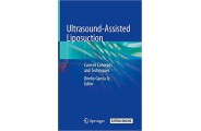 Ultrasound-Assisted Liposuction:Current Concept and Techniques (انتشارات اطمینان/ Onelio Garcia Jr)