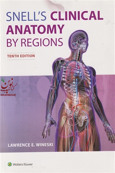 Snell's Clinical Anatomy by Regions (ویراست دهم) انتشارات اندیشه رفیع